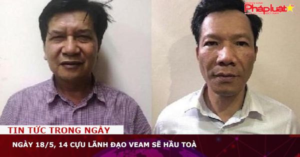 Ngày 18/5, 14 cựu lãnh đạo VEAM sẽ hầu toà