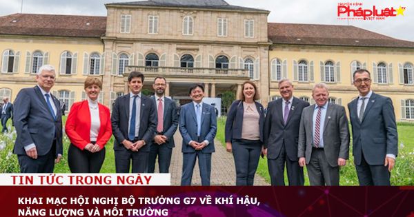 Khai mạc hội nghị Bộ trưởng G7 về khí hậu, năng lượng và môi trường