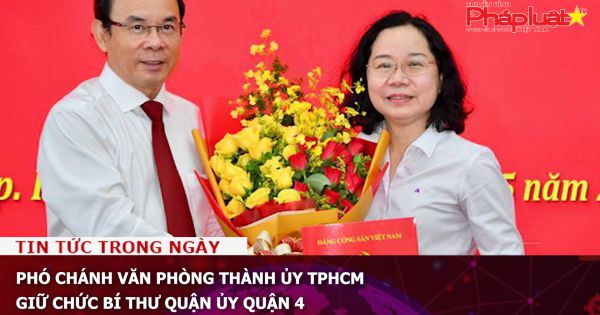 Phó Chánh Văn phòng Thành ủy TPHCM giữ chức Bí thư Quận ủy quận 4