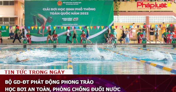 Bộ GD-ĐT phát động phong trào học bơi an toàn, phòng chống đuối nước