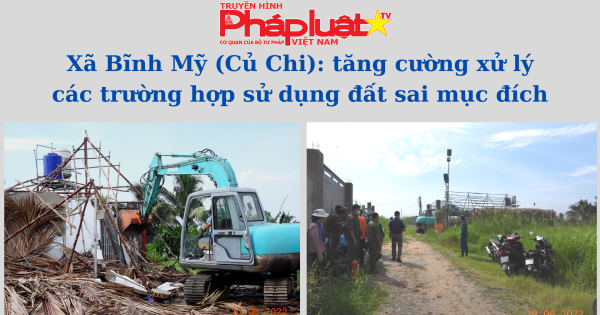 Xã Bình Mỹ (Củ Chi): Tăng cường xử lý các trường hợp sử dụng đất sai mục đích