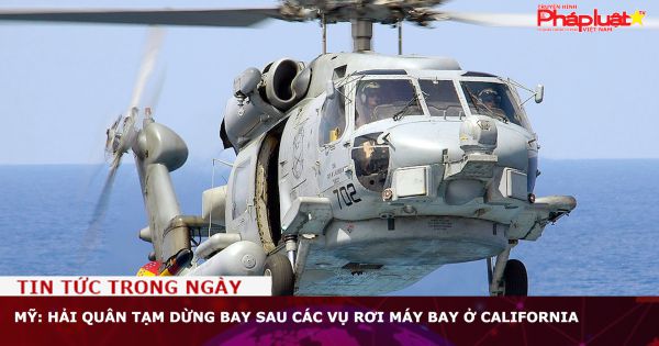 Mỹ: Hải quân tạm dừng bay sau các vụ rơi máy bay ở California