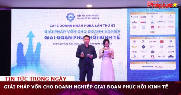 Giải pháp vốn cho Doanh Nghiệp giai đoạn phục hồi kinh tế