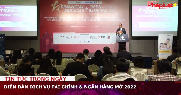 Diễn đàn Dịch vụ Tài chính & Ngân hàng mở 2022