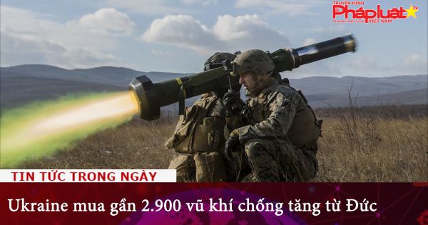 Ukraine mua gần 2.900 vũ khí chống tăng từ Đức