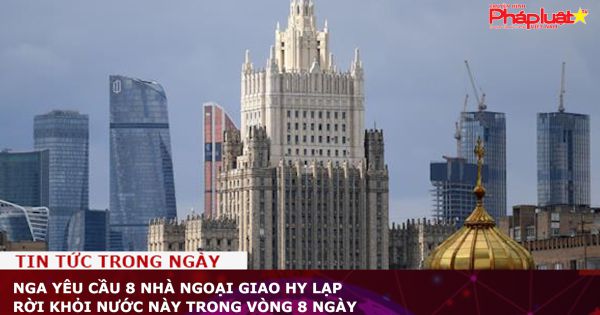 Nga yêu cầu 8 nhà ngoại giao Hy Lạp rời khỏi nước này trong vòng 8 ngày