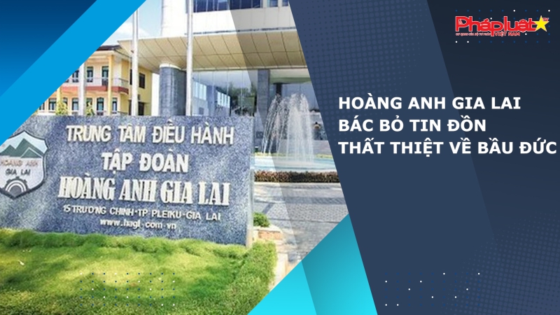 Hoàng Anh Gia Lai bác bỏ tin đồn thất thiệt về bầu Đức