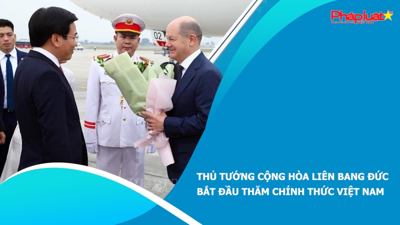 Thủ tướng Cộng hòa Liên bang Đức bắt đầu thăm chính thức Việt Nam