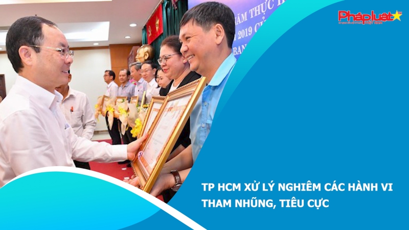 TP HCM xử lý nghiêm các hành vi tham nhũng, tiêu cực