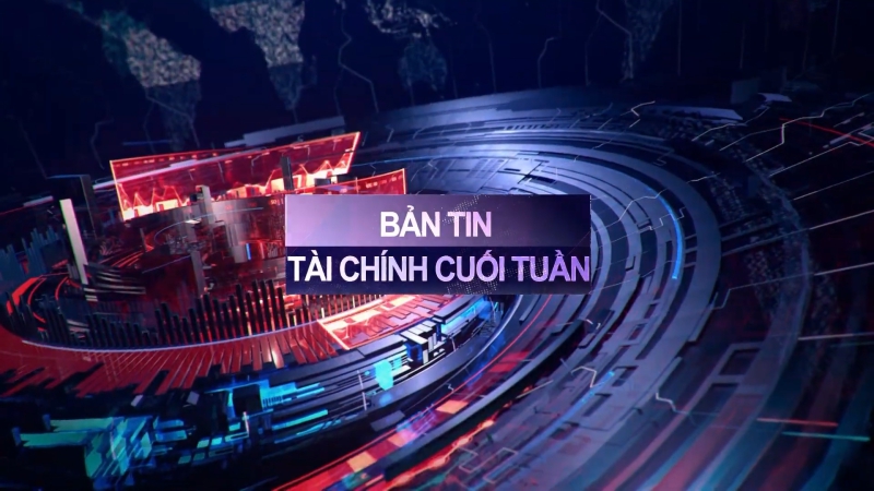 Bản tin tài chính cuối tuần (9/1 – 13/1)