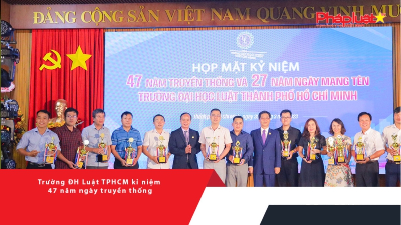 Trường ĐH Luật TPHCM kỉ niệm 47 năm ngày truyền thống