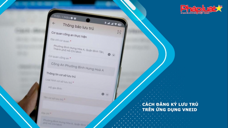 Gỡ khó cho việc đăng ký lưu trú trên ứng dụng VNeID