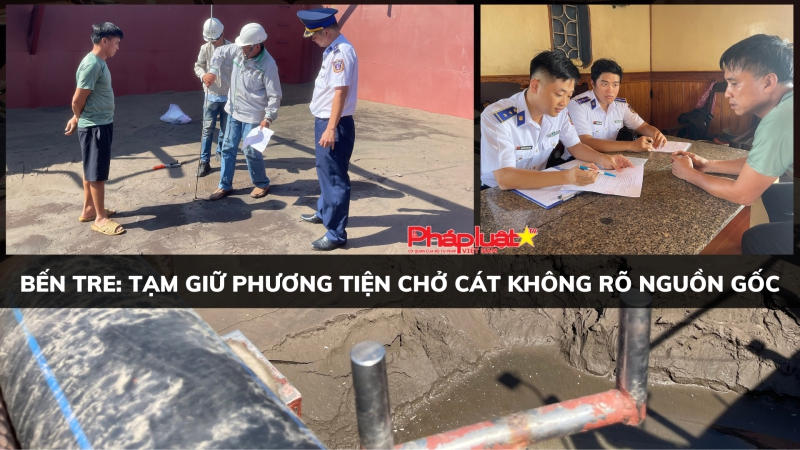 Tạm giữ phương tiện chở cát không rõ nguồn gốc