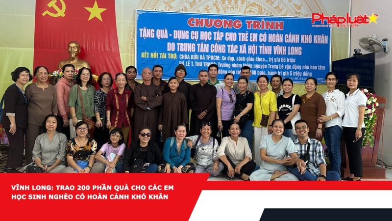 Vĩnh Long: Trao 200 phần quà cho các em học sinh nghèo có hoàn cảnh khó khăn