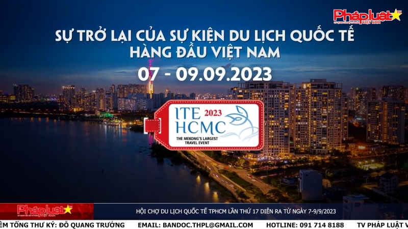 Hội chợ Du lịch Quốc tế TPHCM lần thứ 17 diễn ra từ ngày 7-9/9/2023