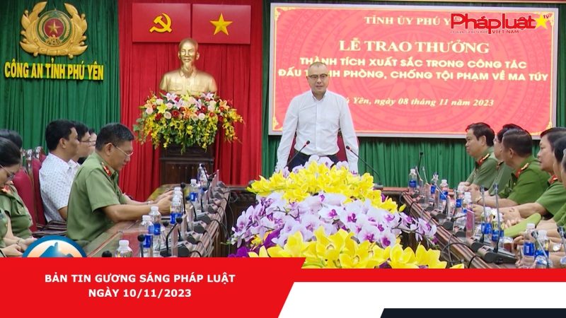 Bản tin Gương sáng pháp luật ngày 10/11/2023