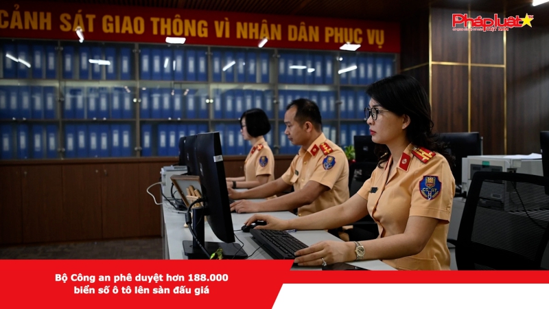 Bộ Công an phê duyệt hơn 188.000 biển số ô tô lên sàn đấu giá