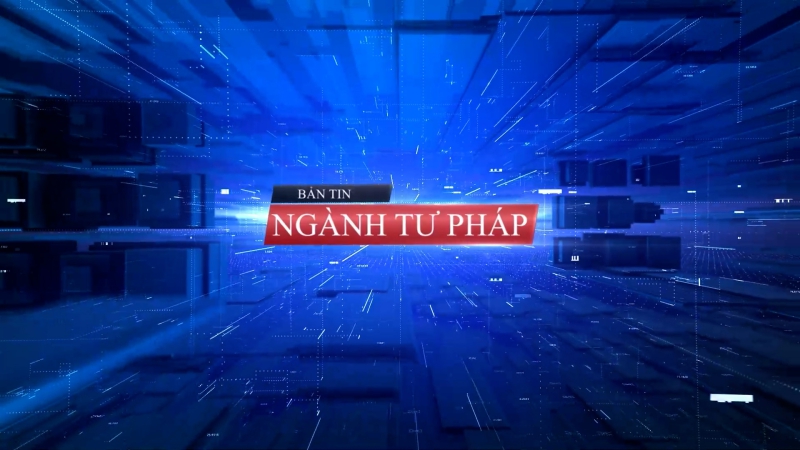 Bản tin Ngành Tư pháp ngày 23/4/2024