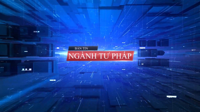 Bản Tin ngành Tư pháp ngày 22/5/2024: Hà Nội hỗ trợ 100% phí cấp phiếu lý lịch tư pháp